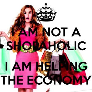 i-am-not-a-shopaholic-i-am-helping-the-economy-7
