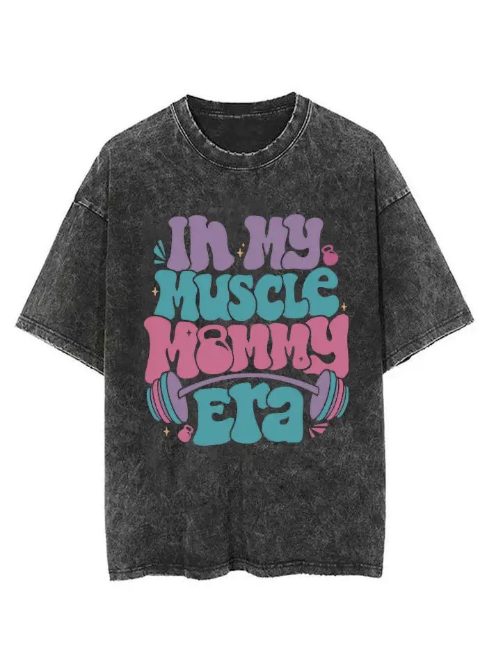 in my muscle moomy era shirt